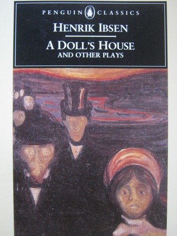 (image for) A Doll's House & Other Plays (P) by Henrik Ibsen
