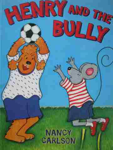 (image for) Henry & the Bully (P) by Nancy Carlson