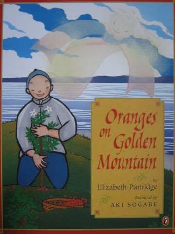 (image for) Oranges on Golden Mountain (P) by Elizabeth Partridge