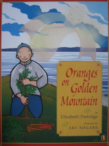 (image for) Oranges on Golden Mountain (P) by Elizabeth Partridge