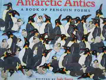 (image for) Antarctic Antics A Book of Penguin Poems (H) by Judy Sierra