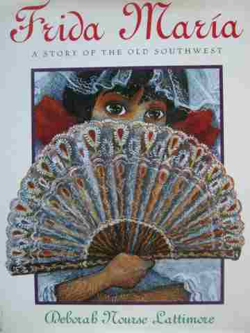(image for) Frida Maria A Story of the Old Southwest (H) by Lattimore