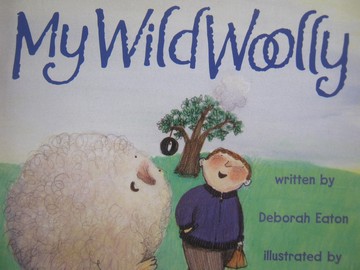 (image for) Instant Readers 1 My Wild Woolly (P) by Deborah Eaton
