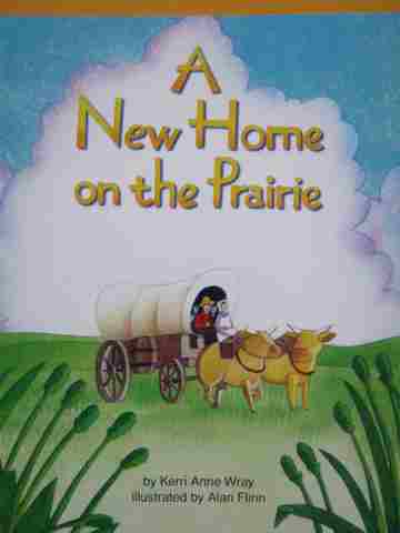 (image for) Excursions Book 4 A New Home on the Prairie (P) by Kerri Wray