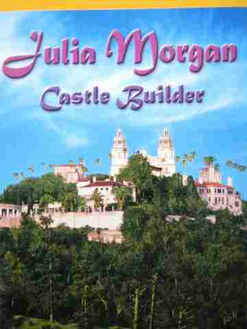 (image for) Excursions Book 3 Julia Morgan Castle Builder (P) by Dana Lynch