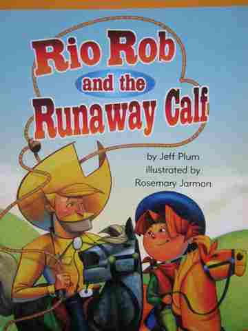 (image for) Excursions Book 4 Rio Rob & the Runaway Calf (P) by Jeff Plum