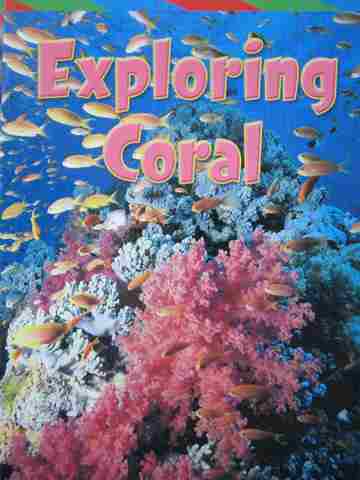(image for) Excursions ELD Book 4 Exploring Coral (P) by Josh Chen