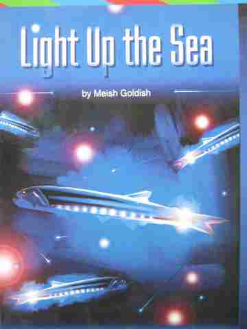 (image for) Excursions ELD Book 6 Light Up the Sea (P) by Meish Goldish