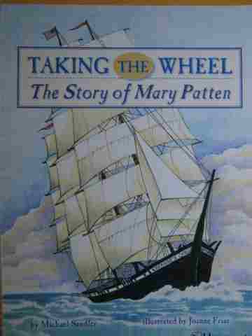 (image for) Excursions Book 5 Taking the Wheel The Story of Mary Patten (P) by Sandler