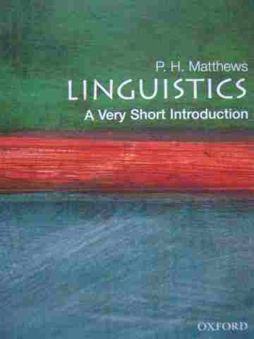 (image for) Linguistics A Very Short Introduction (P) by P H Matthews