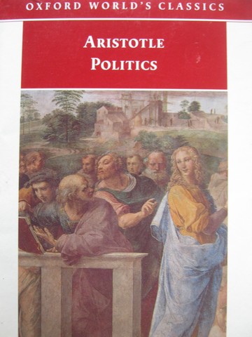 (image for) Oxford World's Classics Politics (P) by Aristotle