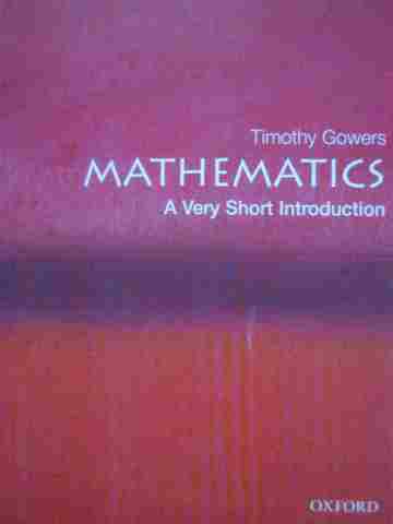 (image for) Mathematics A Very Short Introduction (P) by Timothy Gowers