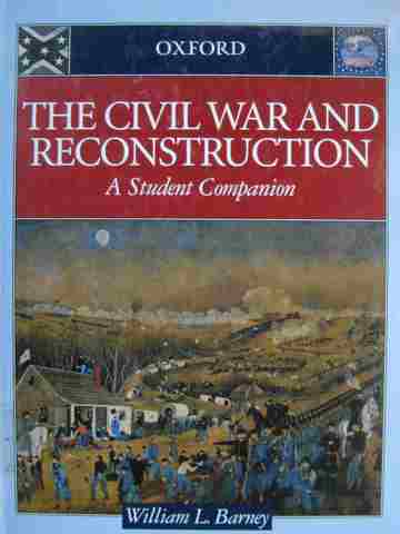 (image for) Civil War & Reconstruction A Student Companion (H) by Barney