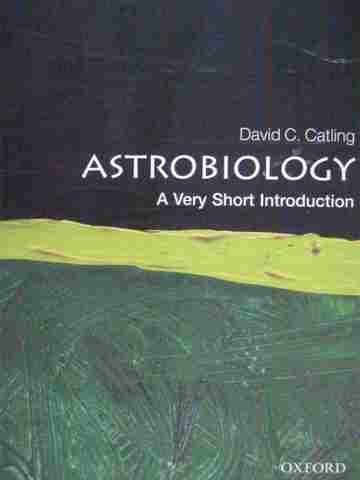 (image for) Astrobiology A Very Short Introduction (P) by David C Catling