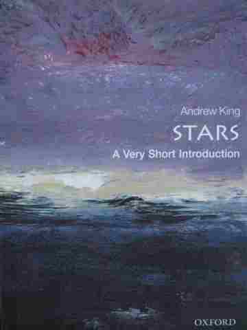 (image for) Stars A Very Short Introduction (P) by Andrew King