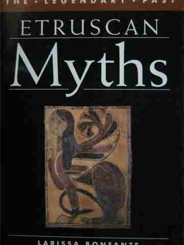 (image for) Legendary Past Etruscan Myths (P) by Bonfante & Swaddling