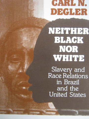 (image for) Neither Black Nor White (P) by Carl N Degler