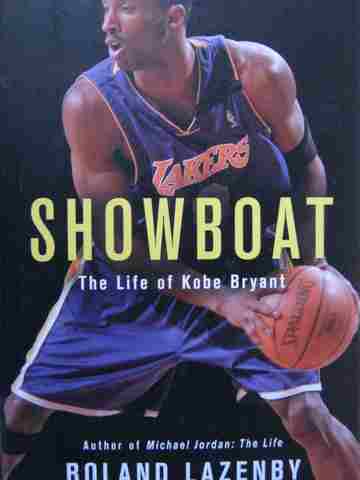 (image for) Showboat The Life of Kobe Bryant (H) by Roland Lazenby