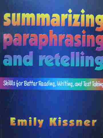 (image for) Summarizing Paraphrasing & Retelling (P) by Emily Kissner
