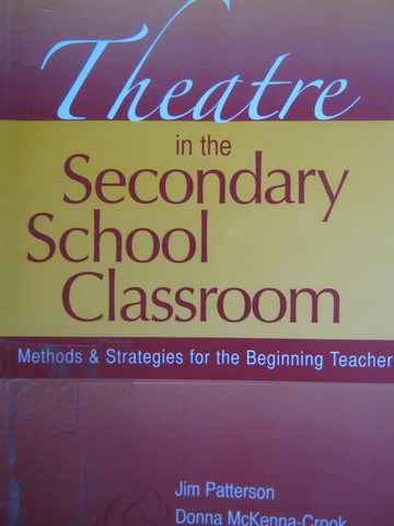(image for) Theatre in the Secondary School Classroom (P) by Patterson,