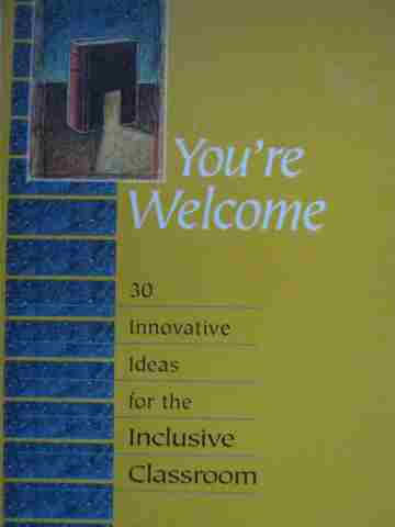 (image for) You're Welcome 30 Innovative Ideas for the Inclusive Class (Pk)