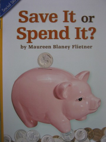 (image for) Save It or Spend It? (P) by Maureen Blaney Flietner