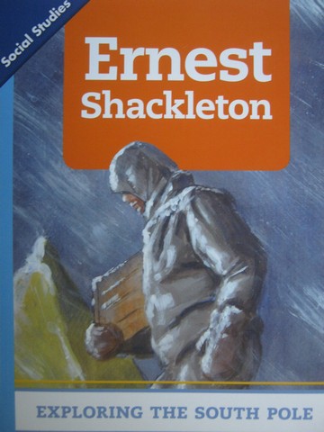 (image for) Leveled Readers 1 Ernest Shackleton Exploring the South Pole (P)