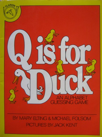 (image for) Q is for Duck An Alphabet Guessing Game (P) by Elting & Folsom - Click Image to Close