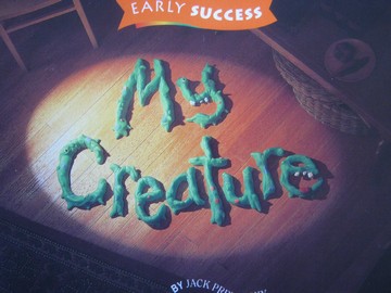 (image for) Early Success 2 My Creature (P) by Jack Prelutsky