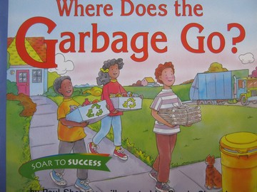 (image for) Soar to Success 3 Where Does the Garbage Go? (P) by Showers