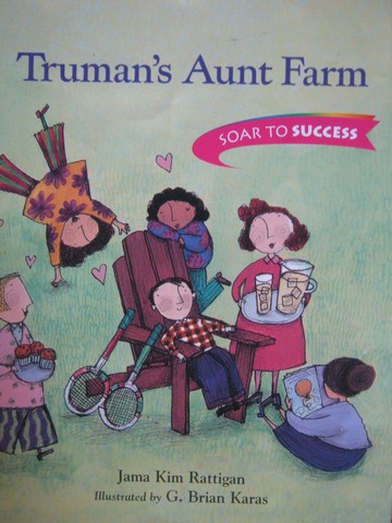 (image for) Soar to Success 5 Truman's Aunt Farm (P) by Jama Kim Rattigan