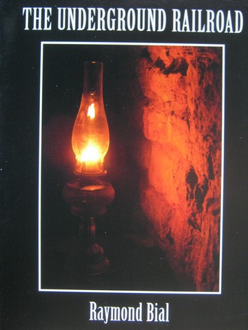 (image for) Underground Railroad (P) by Raymond Bial