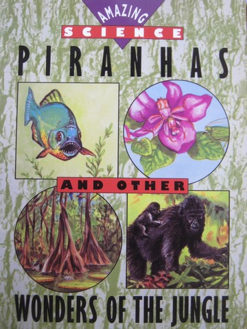 (image for) Amazing Science Piranhas & Other Wonders of the Jungle (P)