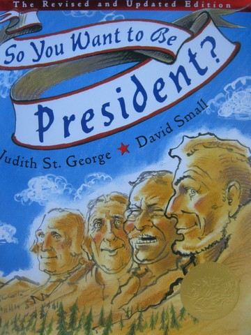 So You Want to Be President? Revised & Updated Edition (H) (image for) So You Want to Be President? Revised & Updated Edition (H)