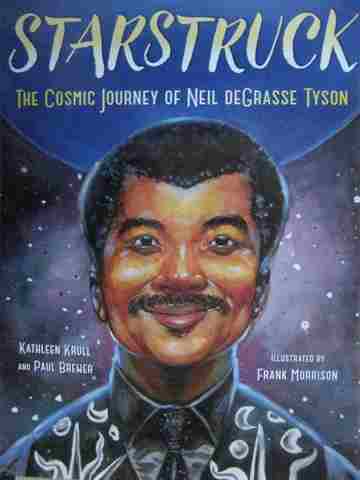 (image for) Starstruck The Cosmic Journey of Neil DeGrasse Tyson (H)