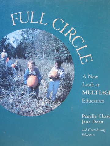 (image for) Full Circle A New Look at Multiage Education (P) by Chase & Doan