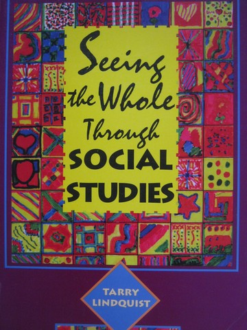 (image for) Seeing the Whole Through Social Studies (P) by Lindquist