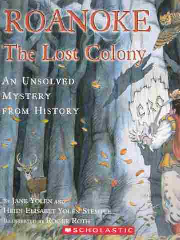 (image for) Roanoke The Lost Colony (P) by Jane Yolen & Heidi Stemple