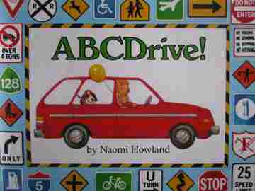 (image for) ABC Drive! A Car Trip Alphabet (P) by Naomi Howland