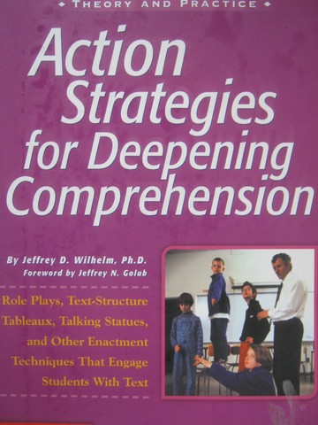 (image for) Action Strategies for Deepening Comprehension (P) by Wilhelm