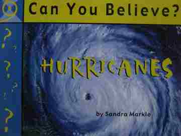 (image for) Can You Believe? Hurricanes (P) by Sandra Markle
