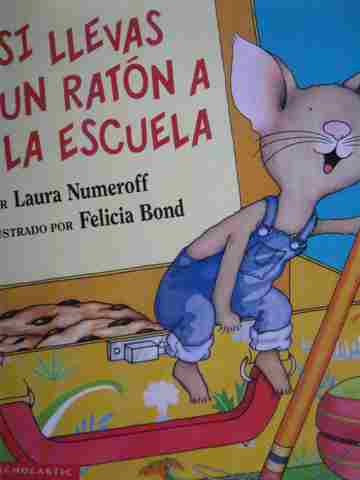 (image for) Si llevas un raton a la escuela (P) by Laura Numeroff