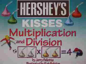 (image for) Hershey's Kisses Multiplication & Division (P) by Jerry Pallotta
