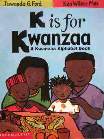 (image for) K Is for Kwanzaa A Kwanzaa Alphabet Book (P) by Juwanda G Ford
