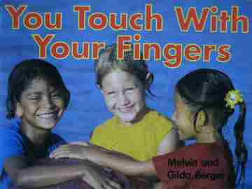 (image for) You Touch with Your Fingers (P) by Melvin & Gilda Berger