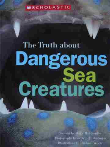 (image for) Truth About Dangerous Sea Creatures (P) by Mary M Cerullo