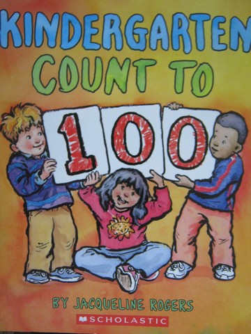 (image for) Kindergarten Count to 100 (P) by Jacqueline Rogers