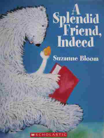 (image for) A Splendid Friend Indeed (P) by Suzanne Bloom