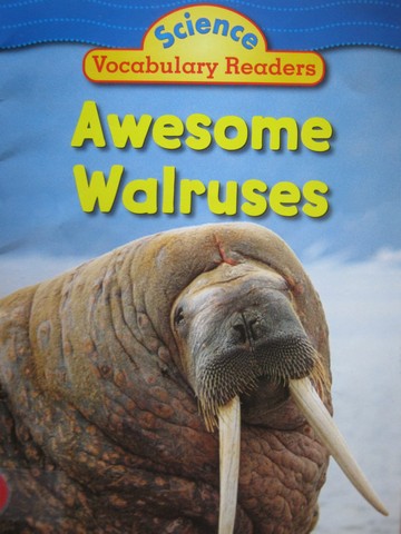 (image for) Science Vocabulary Readers Awesome Walruses (P) by Charlesworth