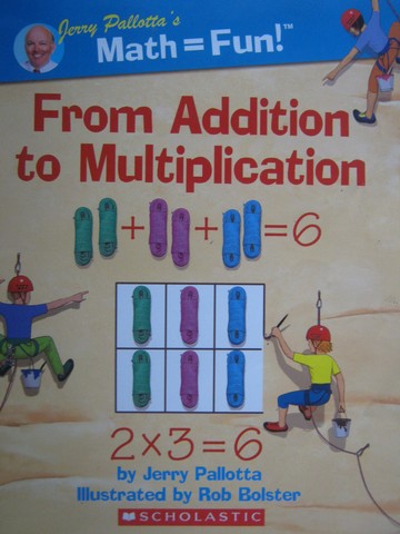 (image for) From Addition to Multiplication (P) by Jerry Pallotta